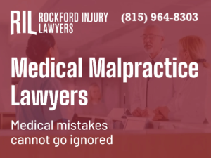 Rockford Injury Law Medical Malpractice Lawyers